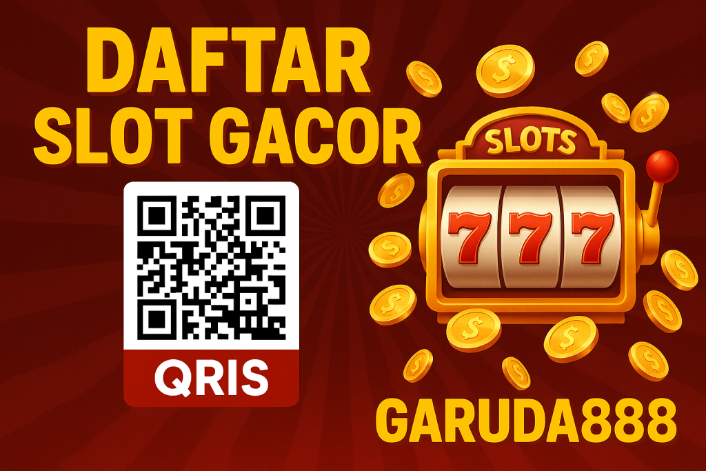 Slot Gacor QRIS Garuda888