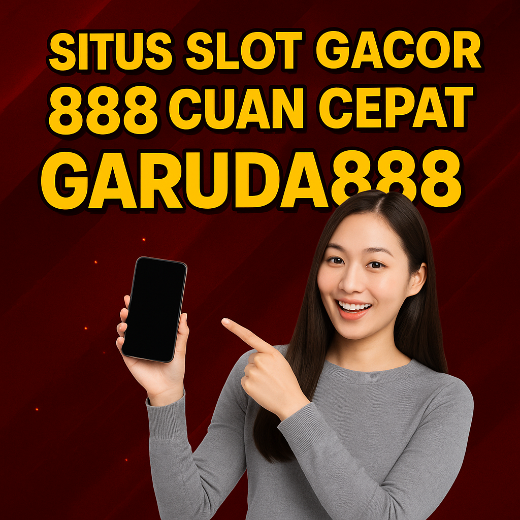 Situs Slot Gacor Garuda888